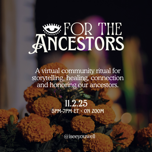 Ancestral Healing Ritual (11/2/25)
